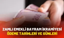 Zamlı Emekli Bayram İkramiyesi Ödeme Tarihleri ve Günleri