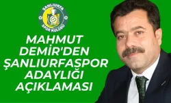 Mahmut Demir'den Şanlıurfaspor Adaylığına Dair Çarpıcı Açıklamalar