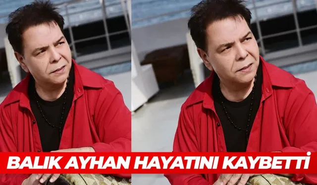 Balık Ayhan Öldü Mü? Hastalığı Nedir? Balık Ayhan Kimdir?