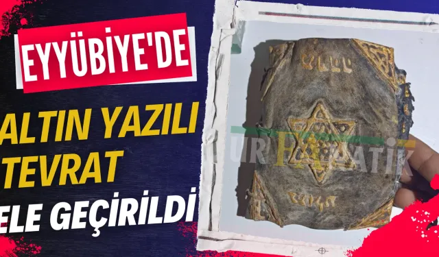 Şanlıurfa Eyyübiye'de Altın Yazılı Tevrat Ele Geçirildi: Değeri Paha Biçilemez