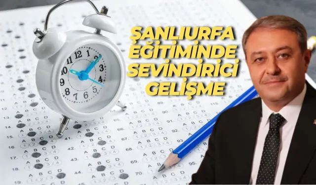 Hasan Şıldak Müjdeyi Verdi: Şanlıurfa’da 12 Öğrenci Tam Puan Aldı