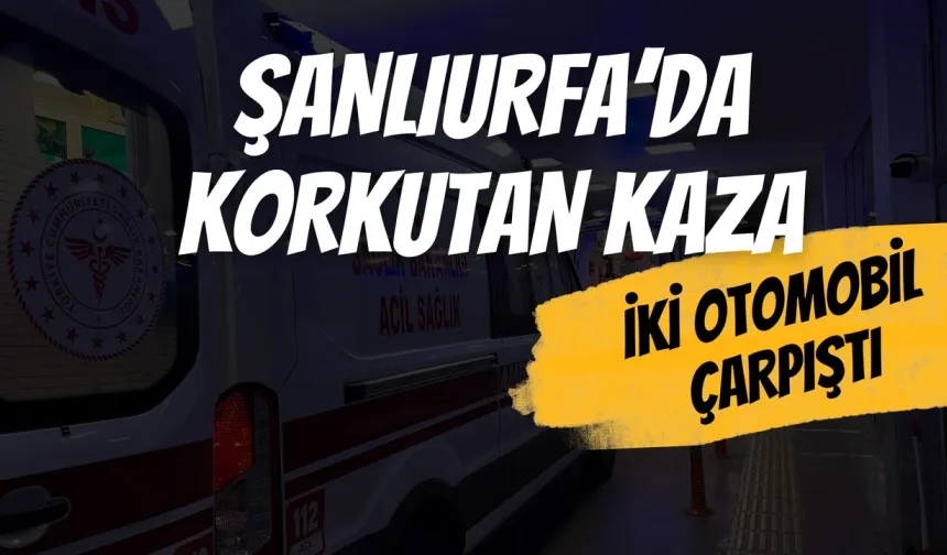 Şanlıurfa Eyyübiye’de Maddi Hasarlı Kaza